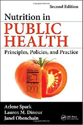 Nutrition in Public Health: Principles, Policies, and Practice, Second Edition