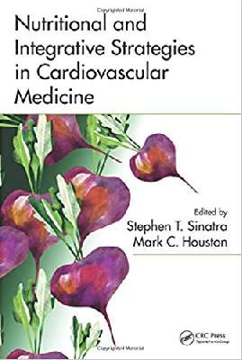 Nutritional and Integrative Strategies in Cardiovascular Medicine