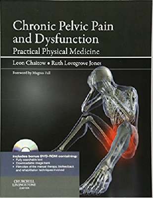 Chronic Pelvic Pain and Dysfunction Practical