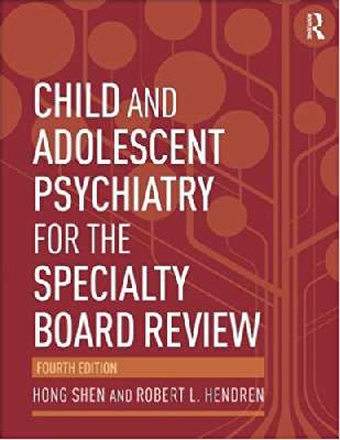 Child and Adolescent Psychiatry for the Specialty Board Review