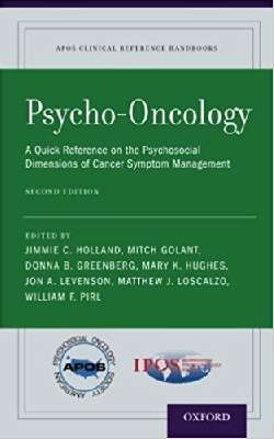 Psycho-Oncology: A Quick Reference on the Psychosocial Dimensions of Cancer Symptom Management (APOS Clinical Reference Handbooks)