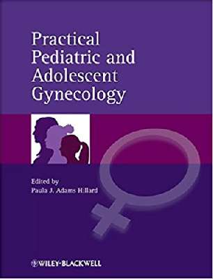 Practical Pediatric and Adolescent Gynecology