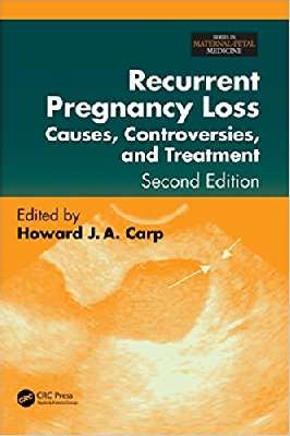 Recurrent  Pregnancy Loss Causes,controversies  and Treatment