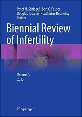 Biennial Review of Infertility: Volume 3