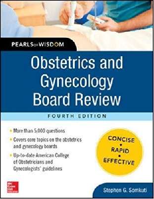 Obstetrics and Gynecology Board Review Pearls of Wisdom