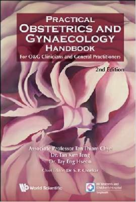 Practical Obstetrics and Gynaecology Handbook for O&G Clinicians and General Practitioners