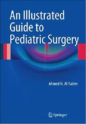 An Illustrated Guide to Pediatric Surgery