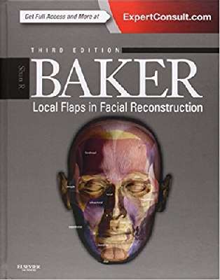 Baker Local flaps in facial Reconstruction