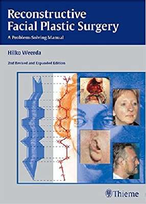 Reconstructive Facial Plastic Surgery: A Problem-Solving Manual