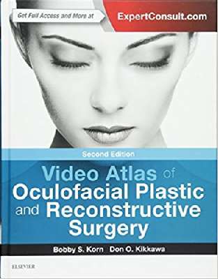 Video Atlas of Oculofacial Plastic and Reconstructive Surgery, 2e