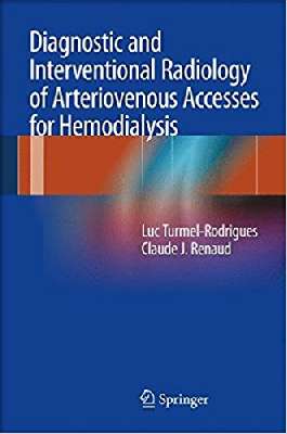 Diagnostic and Interventional Radiology of Arteriovenous Accesses for Hemodialysis 