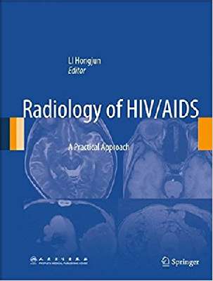   Radiology of HIV/AIDS A Practical Approach                              