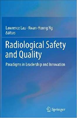 Radiological Safety and Quality
