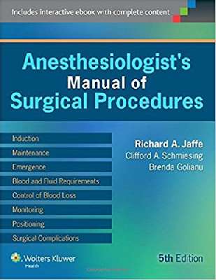 ANESTHESIOLOGIST’S MANUAL OF SURGICAL  	PROCEDURES