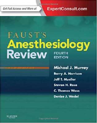    FAUST’S ANESTHESIOLOGY REVIEW