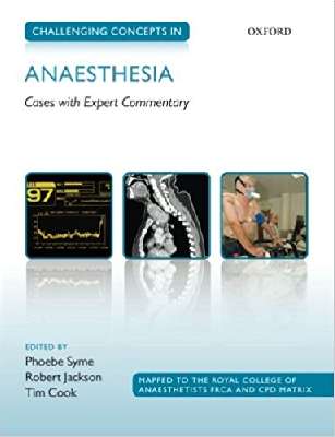 Challenging Concepts in Anaesthesia: Cases with Expert Commentary