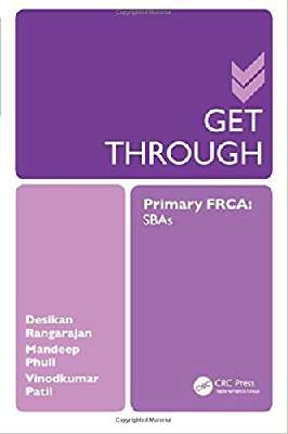 Get Through Primary FRCA: SBAs