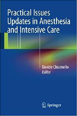 Practical Issues Updates in Anesthesia and Intensive Care