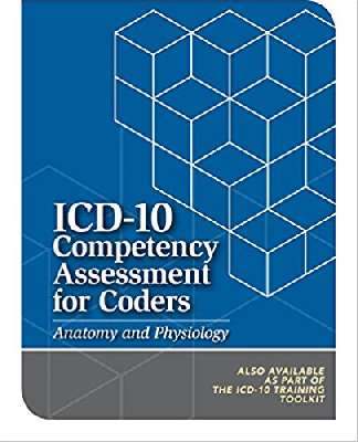 ICD-10 Competency Assessment for Coders: Anatomy and Physiology