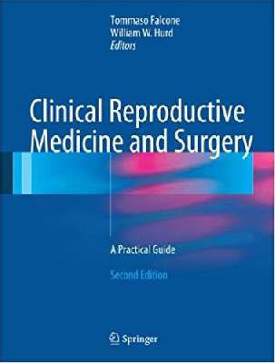Clinical Reproductive Medicine and Surgery_ A Practical Guide