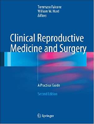 Clinical Reproductive Medicine and Surgery_ A Practical Guide