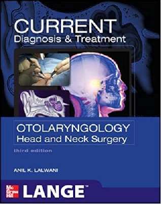 Current Diagnosis & Treatment Otolaryngology--Head and Neck Surgery