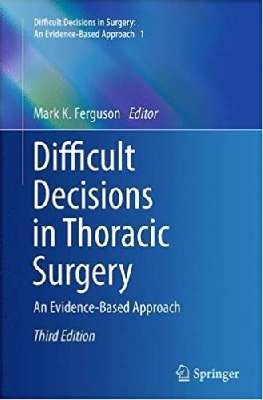 Difficult decisions in thoracic surgery