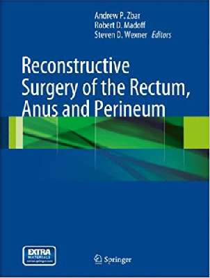 Reconstructive Surgery of the Rectum, Anus and Perineum