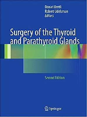 Surgery of the Thyroid and Parathyroid Glands