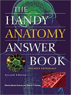 The Handy Anatomy Answer Book