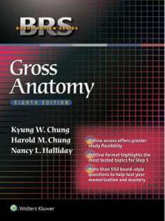 BRS Gross Anatomy - Board Review Series