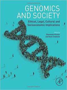 Genomics and Society: Ethical, Legal, Cultural and Socioeconomic Implications