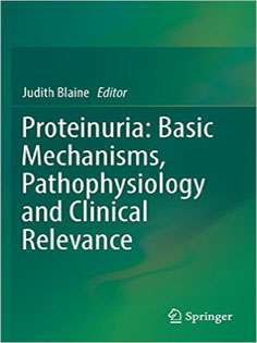 Proteinuria: Basic Mechanisms, Pathophysiology and Clinical Relevance