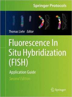 Fluorescence In Situ Hybridization (FISH): Application Guide