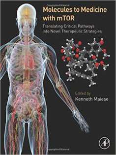 Molecules to Medicine with mTOR