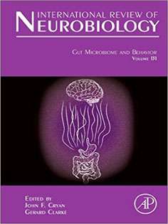 International Review of Neurobiology Gut Microbiome and Behavior, Vol 131
