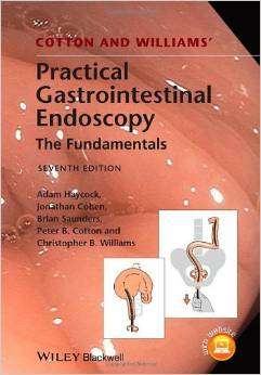 Practical Gastrointestinal Endoscopy - Cotton and Williams