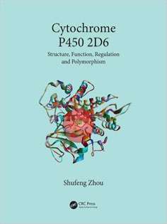 Cytochrome P450 2D6: Structure, Function, Regulation and Polymorphism