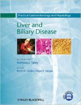 Practical Gastroenterology and Hepatology: Liver and Biliary Disease - Talley