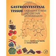 Gastrointestinal Tissue. Oxidative Stress and Dietary Antioxidants