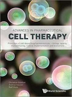 Advances in Pharmaceutical Cell TherapyPrinciples of Cell-Based