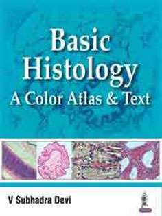 Basic Histology: A Color Atlas & Text