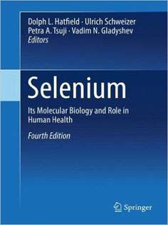 Selenium: Its Molecular Biology and Role in Human Health2016