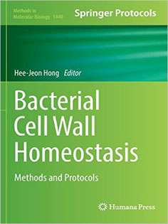 Bacterial Cell Wall Homeostasis: Methods and Protocols
