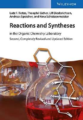 Reactions and Syntheses: In the Organic Chemistry Laboratory