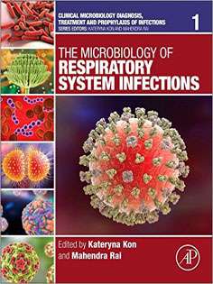 The Microbiology of Respiratory System Infections, Volume 1