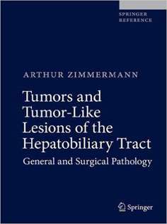 Tumors and Tumor-Like Lesions of the Hepatobiliary Tract