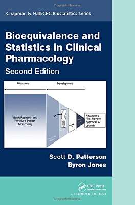 Bioequivalence and Statistics in Clinical Pharmacology, Second Edition