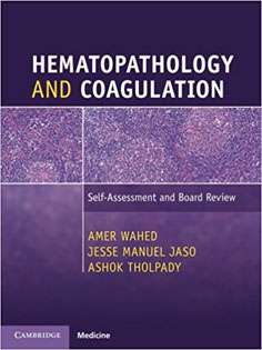 Hematopathology and Coagulation: Self-Assessment and Board Review