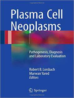 Plasma Cell Neoplasms: Pathogenesis, Diagnosis and Laboratory Evaluation